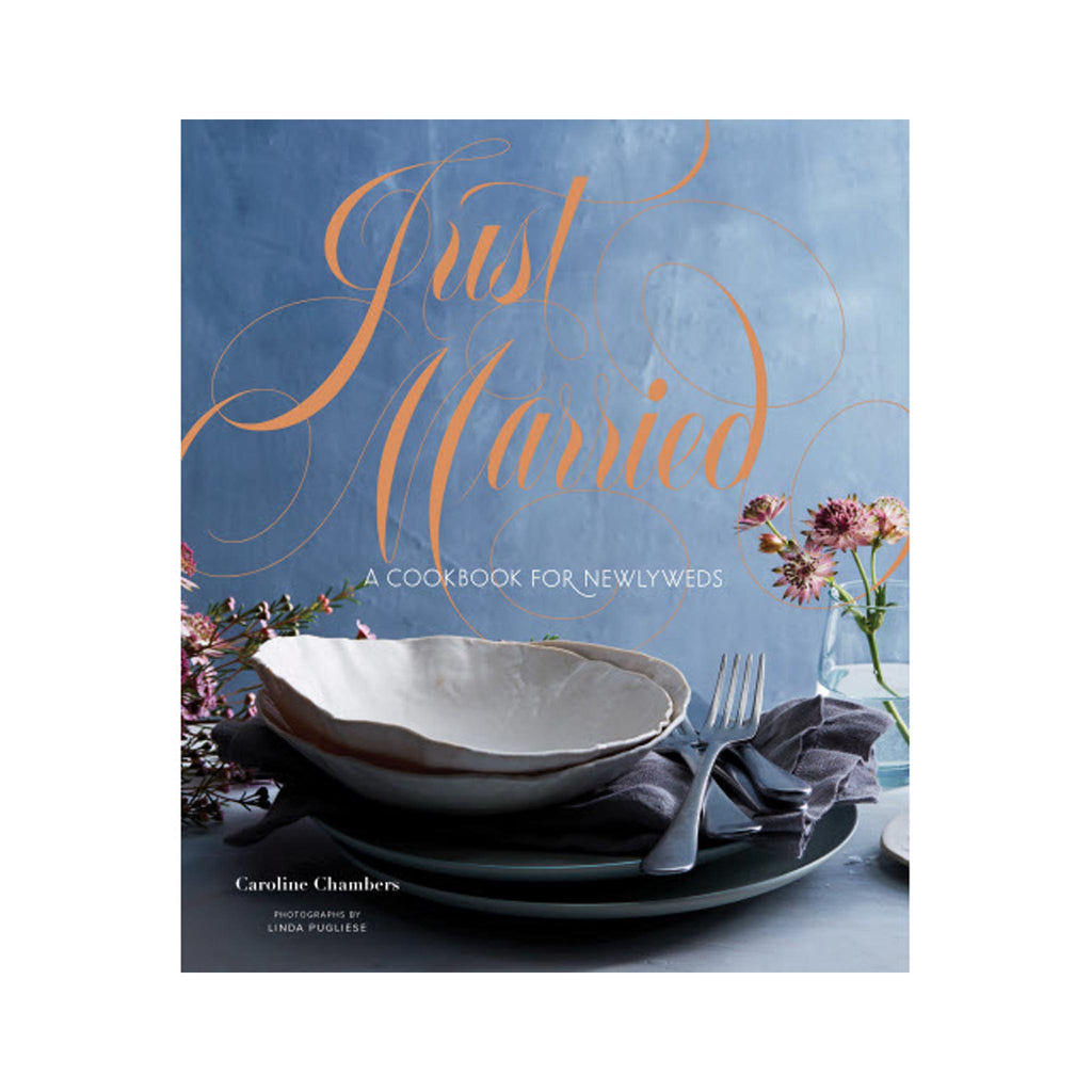 Just Married: A Cookbook for Newlyweds