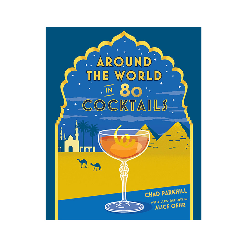 Around the World in 80 Cocktails