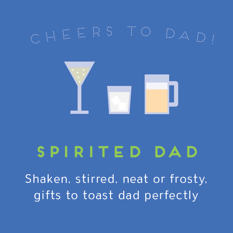Father's Day Gift Guide: Spirited Dad