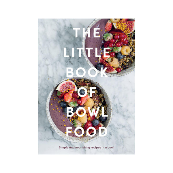 Little Book of Bowl Food