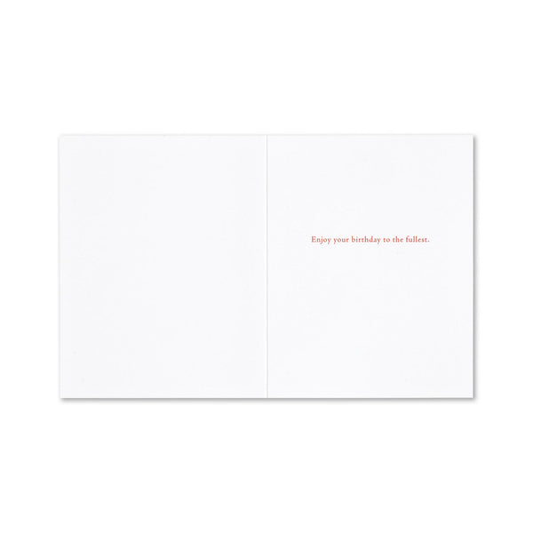 Savor the Day Birthday Card - inside greeting