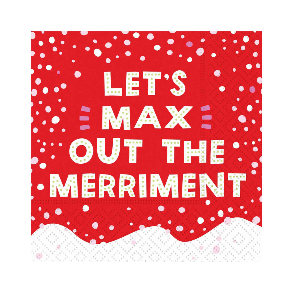 Let's Max Out the Merriment Beverage Napkins