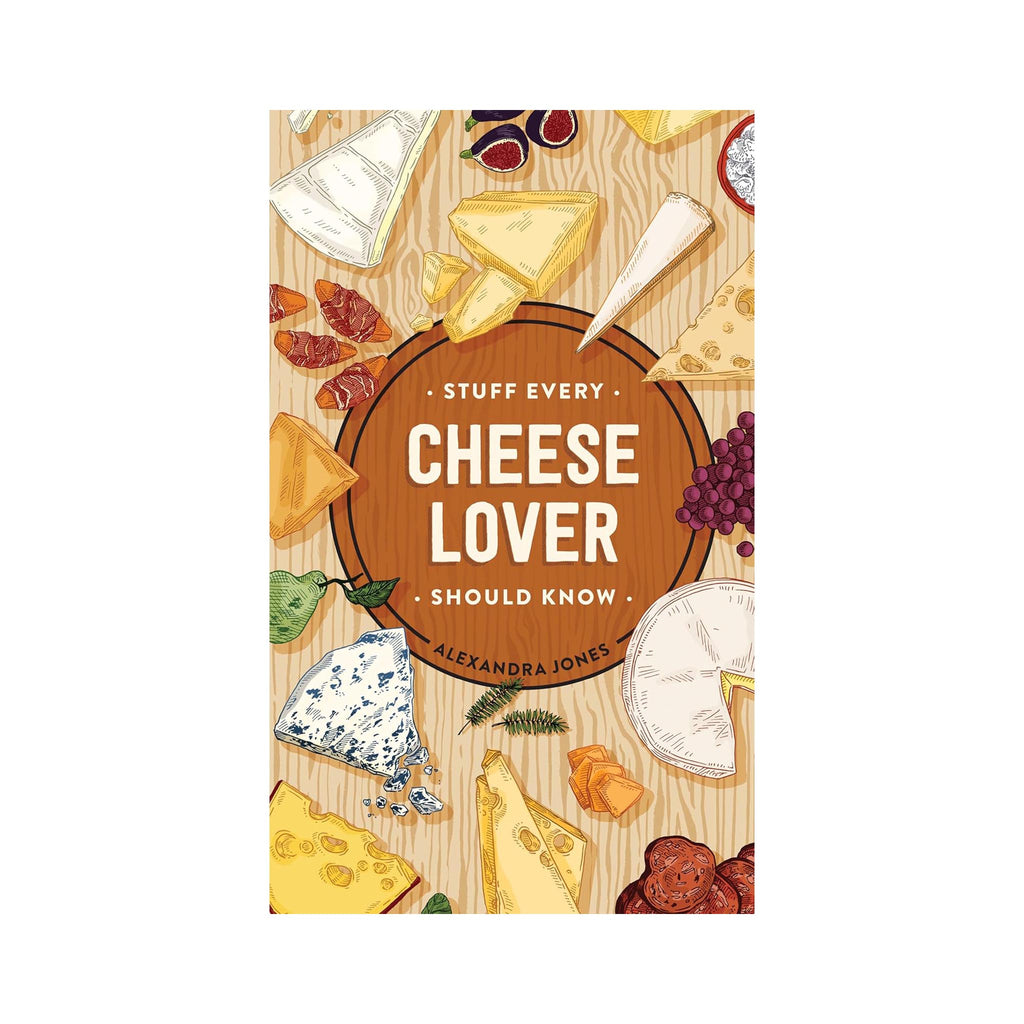 Stuff Every Cheese Lover Should Know