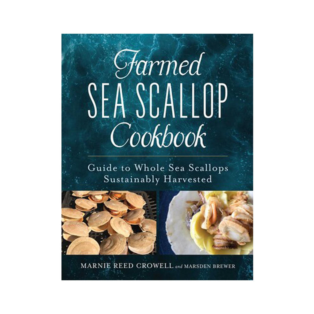 Farmed Sea Scallop Cookbook